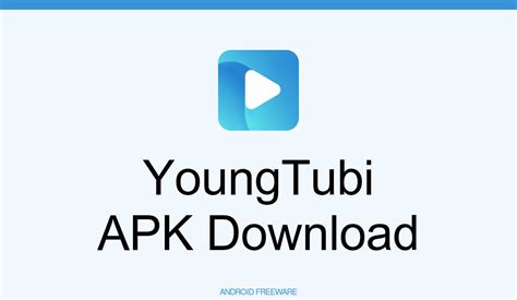 YoungTubi for Android